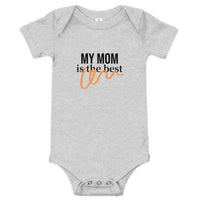 Baby Onesie "MY MOM IS THE BEST"