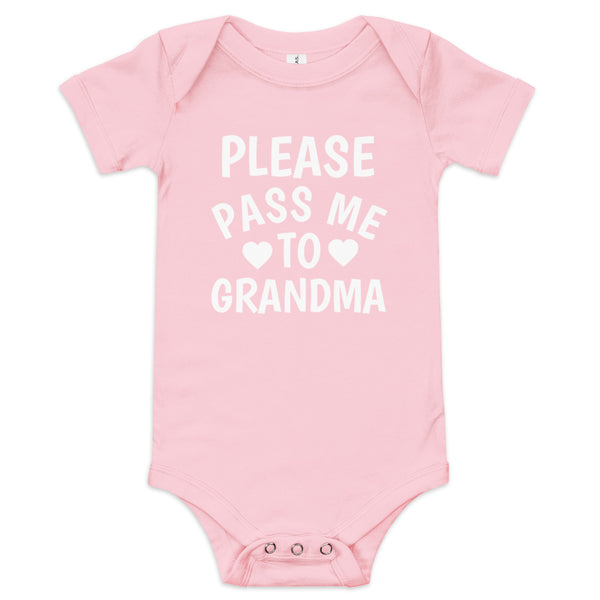 100% cotton onesie "PLEASE PASS ME TO GRANDMA"