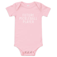 100% cotton one-piece Baby Onesie "FUTURE PICKLE BALL PLAYER"