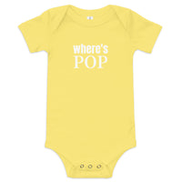 100% cotton onesie. "WHERE"S POP?"