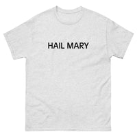 100% cotton classic tee "HAIL MARY"