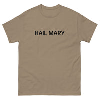 100% cotton classic tee "HAIL MARY"