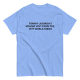 Men's classic tee. "TOMMY LASORDA'S VISIT TO THE MOUND 1977"