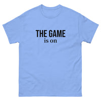 100% cotton classic tee. "THE GAME IS ON"