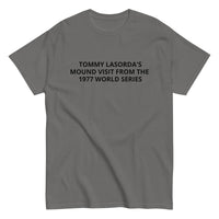 Men's classic tee. "TOMMY LASORDA'S VISIT TO THE MOUND 1977"