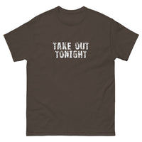 100% cotton classic tee with a more structured look...trendy! "TAKE OUT TONIGHT"