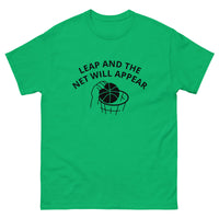 100% cotton classic tee "LEAP AND THE NET WILL APPEAR"