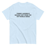 Men's classic tee. "TOMMY LASORDA'S VISIT TO THE MOUND 1977"