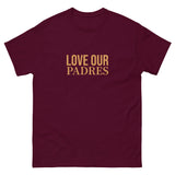 100% cotton classic tee "WE LOVE OUR PADRES"