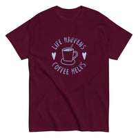 100% cotton tee "LIFE HAPPENS, COFFEE HELPS"