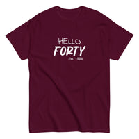 The 100% cotton classic tee "HELLO FORTY"