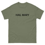 100% cotton classic tee "HAIL MARY"