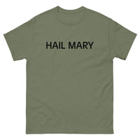 100% cotton classic tee "HAIL MARY"