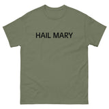 100% cotton classic tee "HAIL MARY"