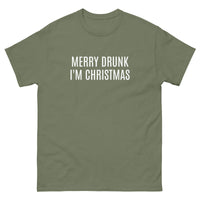 100% cotton t-shirt "MERRY DRUNK I'M CHRISTMAS"