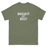 100% cotton classic tee "NAUGHTY OR NICE"