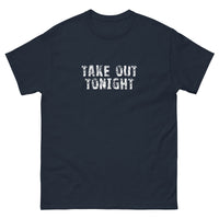 100% cotton classic tee with a more structured look...trendy! "TAKE OUT TONIGHT"