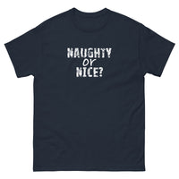 100% cotton classic tee "NAUGHTY OR NICE"