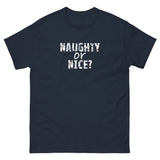 100% cotton classic tee "NAUGHTY OR NICE"