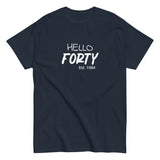 The 100% cotton classic tee "HELLO FORTY"