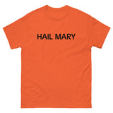 100% cotton classic tee "HAIL MARY"