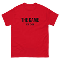 100% cotton classic tee. "THE GAME IS ON"