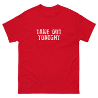 100% cotton classic tee with a more structured look...trendy! "TAKE OUT TONIGHT"