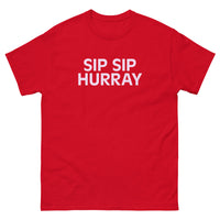 100% cotton classic tee "SIP SIP HURRAY"