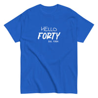 The 100% cotton classic tee "HELLO FORTY"