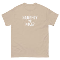 100% cotton classic tee "NAUGHTY OR NICE"