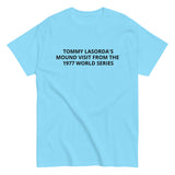 Men's classic tee. "TOMMY LASORDA'S VISIT TO THE MOUND 1977"