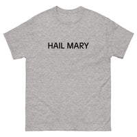 100% cotton classic tee "HAIL MARY"