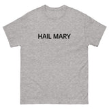 100% cotton classic tee "HAIL MARY"