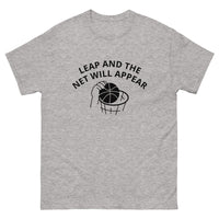 100% cotton classic tee "LEAP AND THE NET WILL APPEAR"