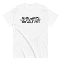 Men's classic tee. "TOMMY LASORDA'S VISIT TO THE MOUND 1977"