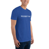 Short Sleeve Light Weight T-shirt "ROGER THAT"