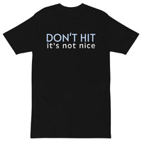 Men's cotton tee - DON'T HIT It's not nice