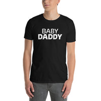 100% Cotton T-Shirt  "BABY DADDY"