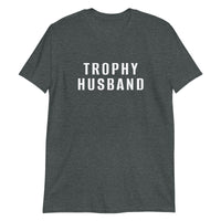 100% cotton t-shirt "TROPHY HUSBAND"