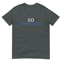 Soft and lightweight t-shirt  "GO DODGERS"