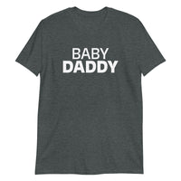 100% Cotton T-Shirt  "BABY DADDY"