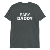 100% Cotton T-Shirt  "BABY DADDY"