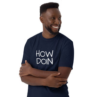 100% cotton t-shirt  "HOW DOIN"