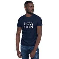 100% cotton t-shirt  "HOW DOIN"