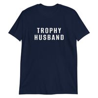 100% cotton t-shirt "TROPHY HUSBAND"