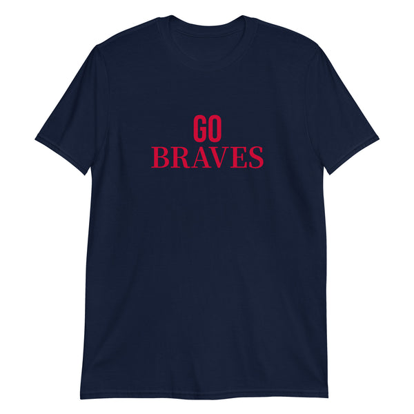 Soft and cotton t-shirt "GO BRAVES"