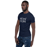 100% cotton t-shirt  "HOW DOIN"