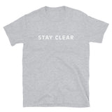 100% cotton t-shirt  "STAY CLEAR"