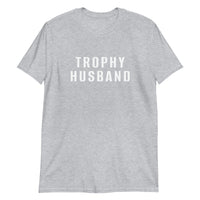 100% cotton t-shirt "TROPHY HUSBAND"