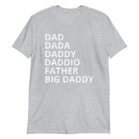 100% cotton t-shirt  "DAD, DADDA, DADDY....."